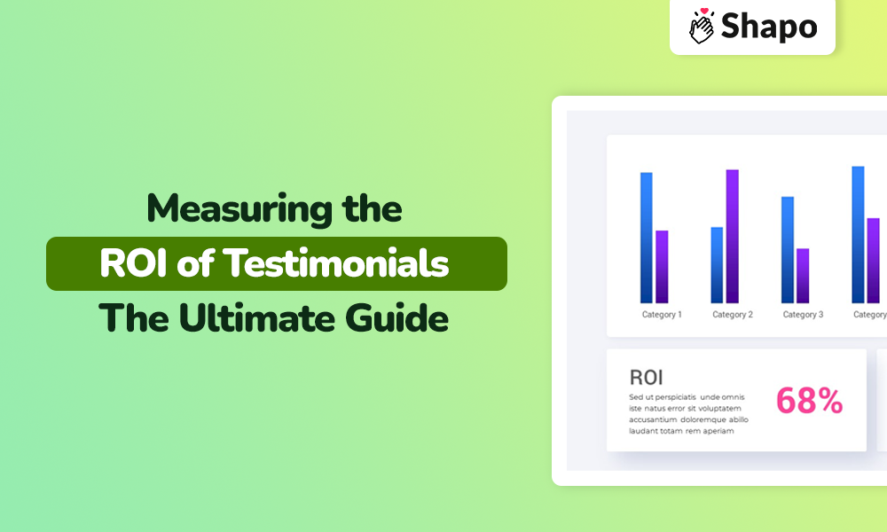 measuring the roi of testimonials the ultimate guide
