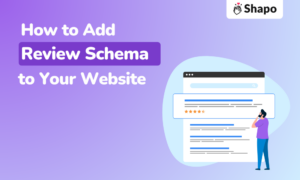 Schema Blog Content How to Add Review Schema to Boost Your Websites SEO