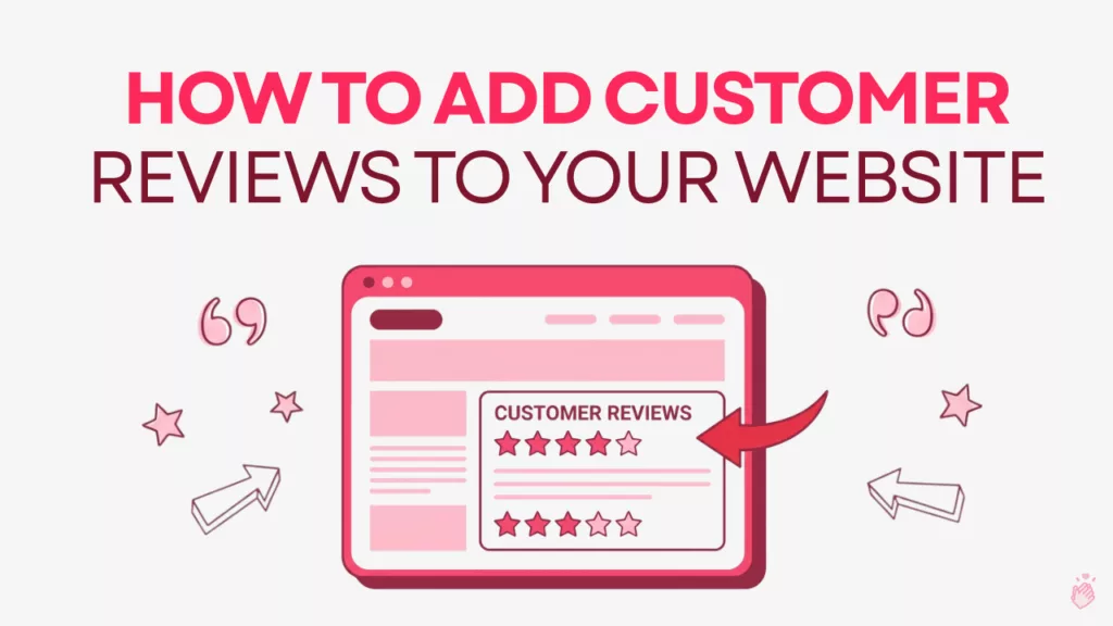 How To Add Customer Reviews To Your Website Featured Image