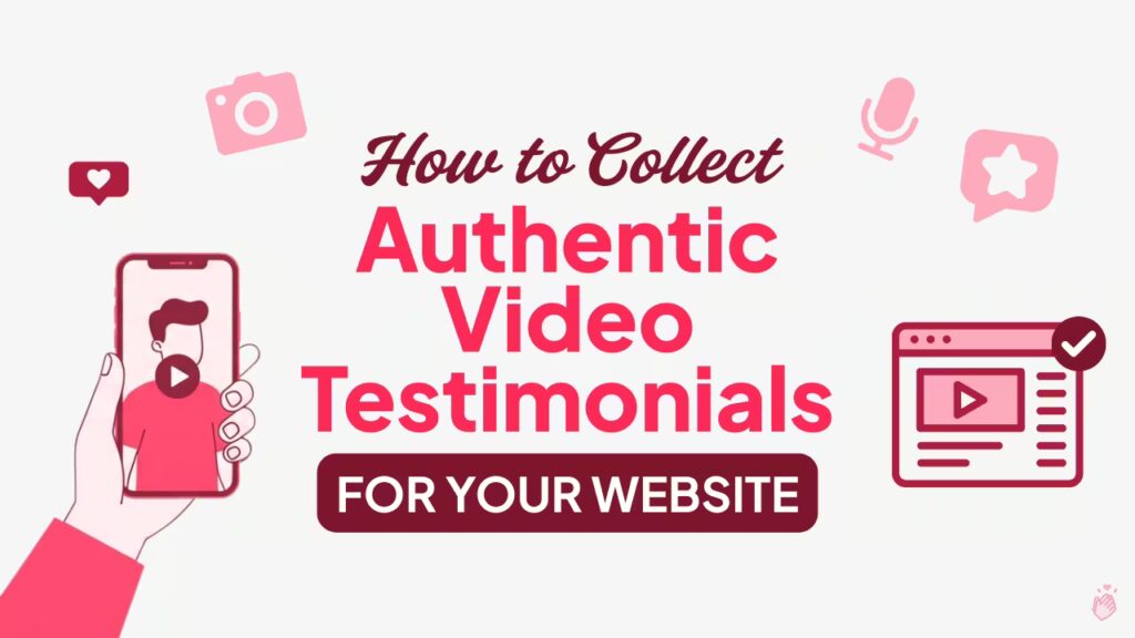 How to Collect Video Testimonials for Your Website featured image