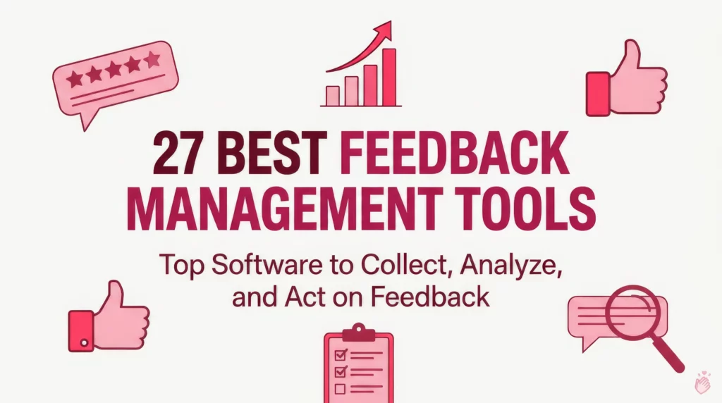 27 Best Feedback Management Tools