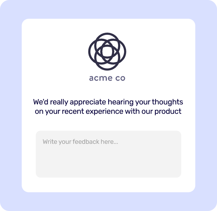 Feedback form with Acme Co logo and prompt to share thoughts on recent product experience, including a text box for input.